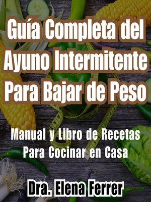 Guía Completa del Ayuno Intermitente Para Bajar de Peso - Audiobook
